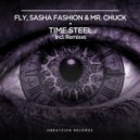 Fly & Sasha Fashion, Mr.Chuck - Time Steel (Deeppirate Remix)