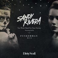 Sandy Rivera feat. Danii - You Work Hard For Your Enemy (Funkerman Remix) (Original Mix)