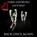 Fabio Amoroso, Jack Bad - Back Once Again (House Extended Mix) (Original Mix)