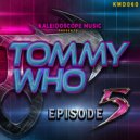 Tommy Who - Waterfalls (Original Mix)