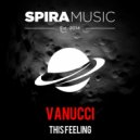 Vanucci - This Feeling (Original Mix)