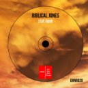 Biblical Jones - Stay Away (Original Mix)