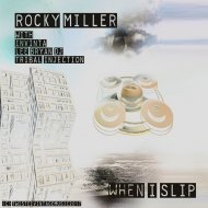 Rocky Miller - When I Slip (Original)