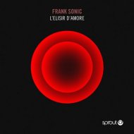 Frank Sonic - L\'elisir D\'аmore (Original Mix)