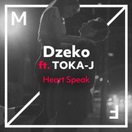 Dzeko, TOKA-J - Heart Speak (Extended Mix) (Original Mix)