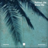 Patrick Lite - Know Me (Original Mix) (Original Mix )