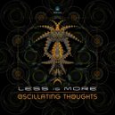 Less Is More - Oscillating Thoughts (Original Mix)