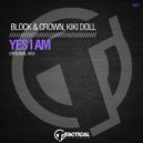 Block & Crown - Yes I Am (Original Mix)