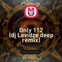KastomariN - Only 112 (dj Levidze deep remix) (Original Mix)