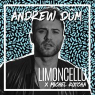 Andrew Dum - Limoncello feat. Michel Kotcha (Original Mix)