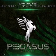 Euphoric Feel - #Up There (Original Mix)