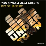 Yan Kings & Alex Guesta - Rio De Janeiro (Alex Guesta & Yan Kings Tribal Mix) (Original Mix)