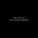 Lana Del Rey - Lust For Life (The Avener Rework) (feat. The Weeknd) (Original Mix)