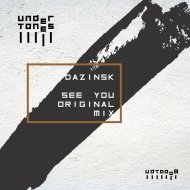 Dazinsk - See You (Original mix)