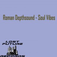 Roman Depthsound - Soul Vibes (Original mix)