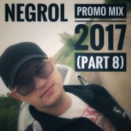 Negrol - Promo Mix 2017 (Part 8) (Original Mix)