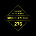 Boogie Bitches - Show Me (Original Mix)