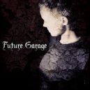 Mixed by Helena - Future Garage (Original Mix)
