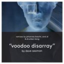 Dave Seaman - Voodoo Disarray (Drunken Kong Remix) (Remix)