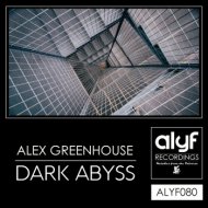 Alex Greenhouse - Dark Abyss (Original Mix)