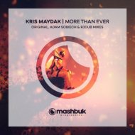 Kris Maydak�Adam Sobiech - More Than Ever (Adam Sobiech Remix) (Original Mix)