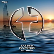 Soul Entity - Escape Reality (Original Mix)