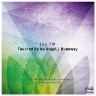 Jay FM - Touched by an Angel (Original Mix)