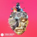 Thomas Roberts - Beyond The Access (Deep in Montpellier Mix) (Original Mix)