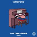 Shadow Child - Higher (Extended Mix) (Original Mix)