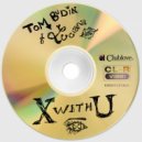 Tom Budin & Luciana - X With U (Extended Mix) (Original Mix)