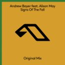 Andrew Bayer feat. Alison May - Signs Of The Fall (Extended Mix) (Original Mix)