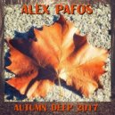 Alex Pafos - Autumn Deep 2017 (Original Mix)