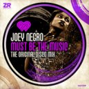 Joey Negro - Must Be The Music (The Original Disco Mix) ()