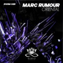 Marc Rumour - Oriental (Original Mix)