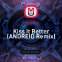 RIHANNA - Kiss It Better (ANDREID Remix) (REMIX)