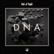 Rule of Eight - DNA (Original Mix)