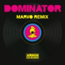Armin van Buuren vs Human Resource - Dominator (Marvo Remix)
