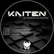 Kaiten - No Fussing No Fighting (Original Mix)