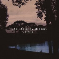 warm girl - She Stole My Dreams (Original Mix)