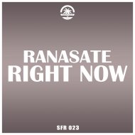 Ranasate - Right Now (Original Mix)