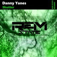 Danny Yanes - Shutter (Original Mix)