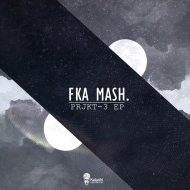 Fka Mash - Invisible (Original Mix)