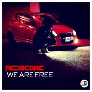 Redscore - We are Free (Original Mix)