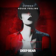 GUIGGA - House Feeling (Original Mix)