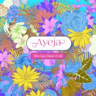 Ayeja & Karina Nistal - We Can Have It All (feat. Karina Nistal) (Original Mix)