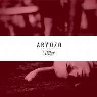 Aryozo - Miller (Original Mix)