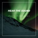 Fort Arkansas - Hear the Sound (Original Mix) ()