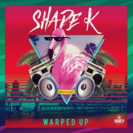 Shade k - Warped Up (Original)