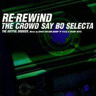Artful Dodger Feat. Craig David - Re-Rewind (The Crowd Say Bo Selecta) (Bump \'N\' Flex Sweet \'N\' Low Mix)