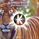 Black Boss & LVSS!! - Jungle Rules (Original Mix)